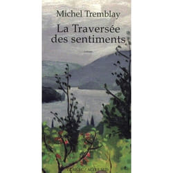La traversée des sentiments