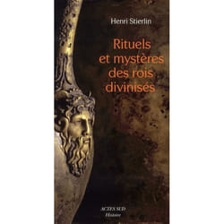 Rituels et mystères des rois divinisés