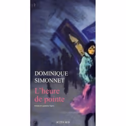ISBN L'Heure De Pointe : Roman En Quatorze Lignes, Romance, Français, Livre broché