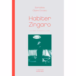 ISBN Habiter Zingaro, Français, 112 pages