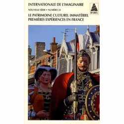 ISBN Babel; Internationale De L'Imaginaire N.25; Le Patrimoine Culturel Immateriel, Premieres Experiences En France, histoire ...