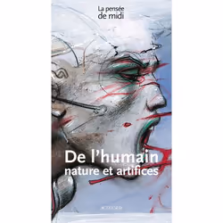 ISBN La pensée de midi n° 30 - De l'humain - nature et artifices, Français, 208 pages