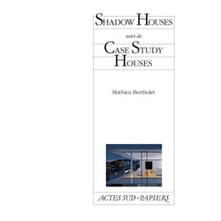 ISBN Shadow Houses suivi de Case Study Houses