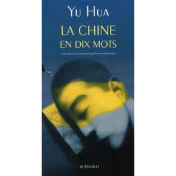 La Chine en dix mots