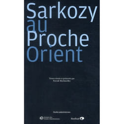 Sarkozy au Proche-Orient