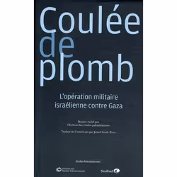 ISBN Coulee De Plomb; L'Operation Militaire Israelienne Contre Gaza, politique, Français, Livre broché
