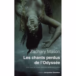 ISBN Les Chants Perdus De L'Odyssee, Littérature, Français, Livre broché