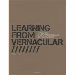 ISBN Learning from Vernacular : Towards a New Vernacular Architecture, Anglais, Livre broché, 176 pages