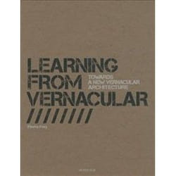ISBN Learning from Vernacular : Towards a New Vernacular Architecture