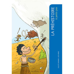 ISBN La Préhistoire à petits pas