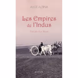 ISBN Les Empires De L'Indus : L'Histoire D'Un Fleuve, Littérature, Français, Livre broché