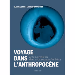 ISBN Voyage dans l'anthropocène, Français, 200 pages