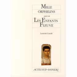 ISBN Mille Orphelins : Les Enfants Fleuve, histoire, Français, Livre broché