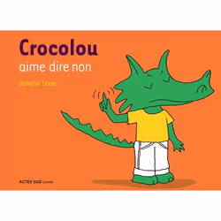 ISBN Crocolou aime dire non, Français, 32 pages