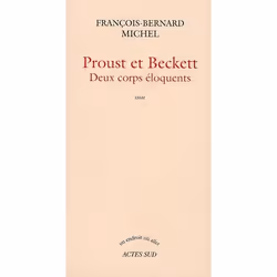ISBN Proust Et Beckett; Deux Corps Eloquents, histoire, Français