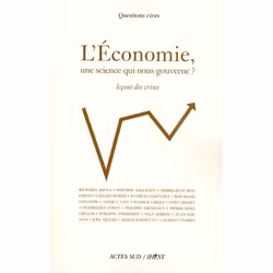 ISBN L'Economie, Une Science Qui Nous Gouverne ? Lecons Des Crises, Économie, Français