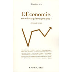 L'Economie, une science qui nous gouverne ?