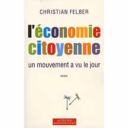 ISBN L'Economie Citoyenne; Un Mouvement A Vu Le Jour, Business &amp; finance, Français, Livre broché