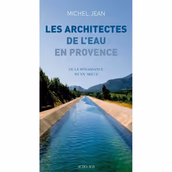 ISBN Les Architectes de l'eau en Provence, Français, 544 pages