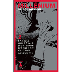 ISBN Millénium 2 - La fille qui rêvait d'un bidon d'essence et d'une allumette