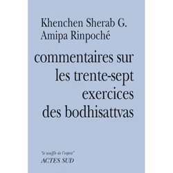 ISBN Commentaires sur les trente-sept exercices des Boddhisattvas, Français, 96 pages