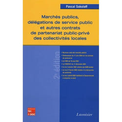 Marchés publics, délégations de service public et autres contrats de partenariat public-privé des collectivités locales (2° Éd.)