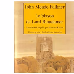 Payot &amp; Rivages LE BLASON DE LORD BLANDAMER, Français, Couverture rigide, 437 pages
