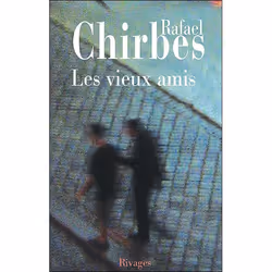 Payot &amp; Rivages LES VIEUX AMIS, Français, Livre broché