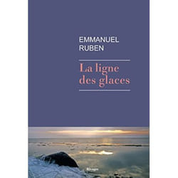 Payot & Rivages LA LIGNE DES GLACES