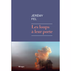 Payot & Rivages LES LOUPS A LEUR PORTE, Français, Livre broché, 434 pages