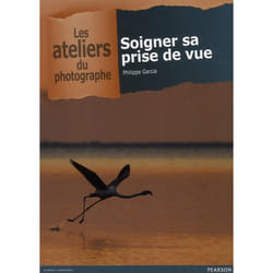 Soigner sa prise de vue