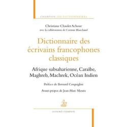 Dictionnaire des écrivains francophones classiques