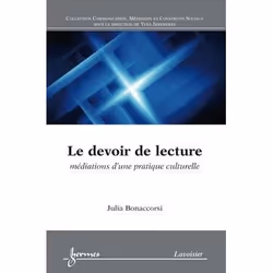 ISBN Le Devoir De Lecture; Mediations D'Une Pratique Culturelle, Littérature, Français, Livre broché