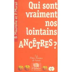 Qui sont vraiment nos lointains ancêtres ?