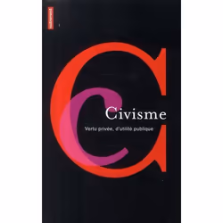 ISBN Civisme; Vertu Privee, D'Utilite Publique, philosophie, Français