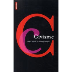 Civisme - vertu privée, d'utilité publique