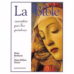 ISBN La Bible Racontee Par Les Peintres (Edition 2010), Art &amp; design, Français, Livre broché