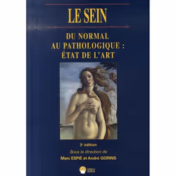 ISBN Le Sein. 3ed-Du Normal Au Pathologique:Etats De L'Art-, Education, Français