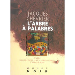 L'ARBRE A PALABRES : ESSAI SUR LES CONTES ET RECITS TRADITIONNELS D'AFRIQUE NOIRE