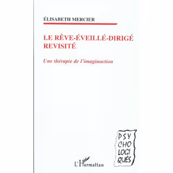 ISBN Le Reve-Eveille-Dirige Revisite - Une Therapie De L'Imaginaction, Psychologie, Français
