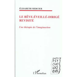 Le rêve-éveillé-dirigé revisité
