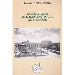 Une histoire du logement social au mexique