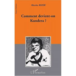 Comment devient-on kundera ?