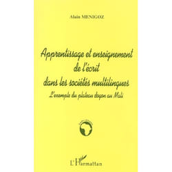 Apprentissage et enseignement de l'ecrit dans les sociétés multilingues