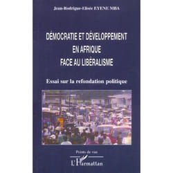 Démocratie et développement en afrique face au libéralisme