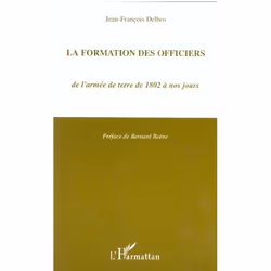 ISBN La Formation Des Officiers De L'Armee De Terre De 1802 A Nos Jours, histoire, Français, Livre broché