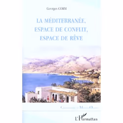 ISBN La Mediterranee, Espace De Conflit, Espace De Reve, histoire, Français, Livre broché