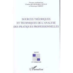 Sources théoriques et techniques de l'analyse des pratiques professionnelles