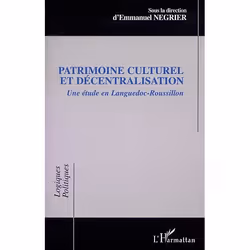 ISBN Patrimoine Culturel Et Decentralisation - Une Etude En Languedoc-Roussillon, politique, Français