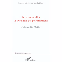 ISBN Services Publics - Le Livre Noir Des Privatisations - Promouvoir Les Services Publics, politique, Français, Livre broché